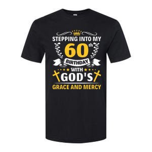 Stepping into my 60th birthday with gods grace and mercy Softstyle CVC T-Shirt