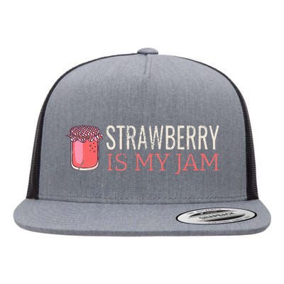 Strawberry Is My Jam For Strawberry Lover Flat Bill Trucker Hat