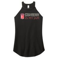 Strawberry Is My Jam For Strawberry Lover Women's Perfect Tri Rocker Tank