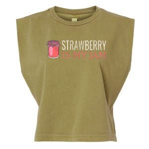 Strawberry Is My Jam For Strawberry Lover Garment-Dyed Women's Muscle Tee