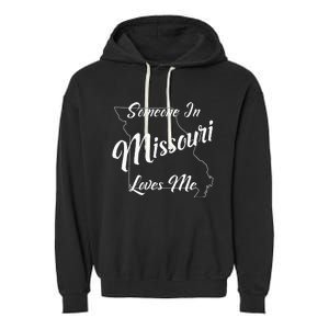 Someone In Missouri Loves Me State Map Outline Garment-Dyed Fleece Hoodie