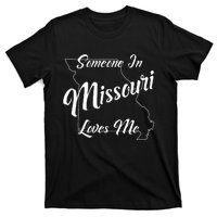 Someone In Missouri Loves Me State Map Outline T-Shirt