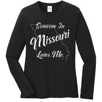 Someone In Missouri Loves Me State Map Outline Ladies Long Sleeve Shirt