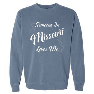 Someone In Missouri Loves Me State Map Outline Garment-Dyed Sweatshirt