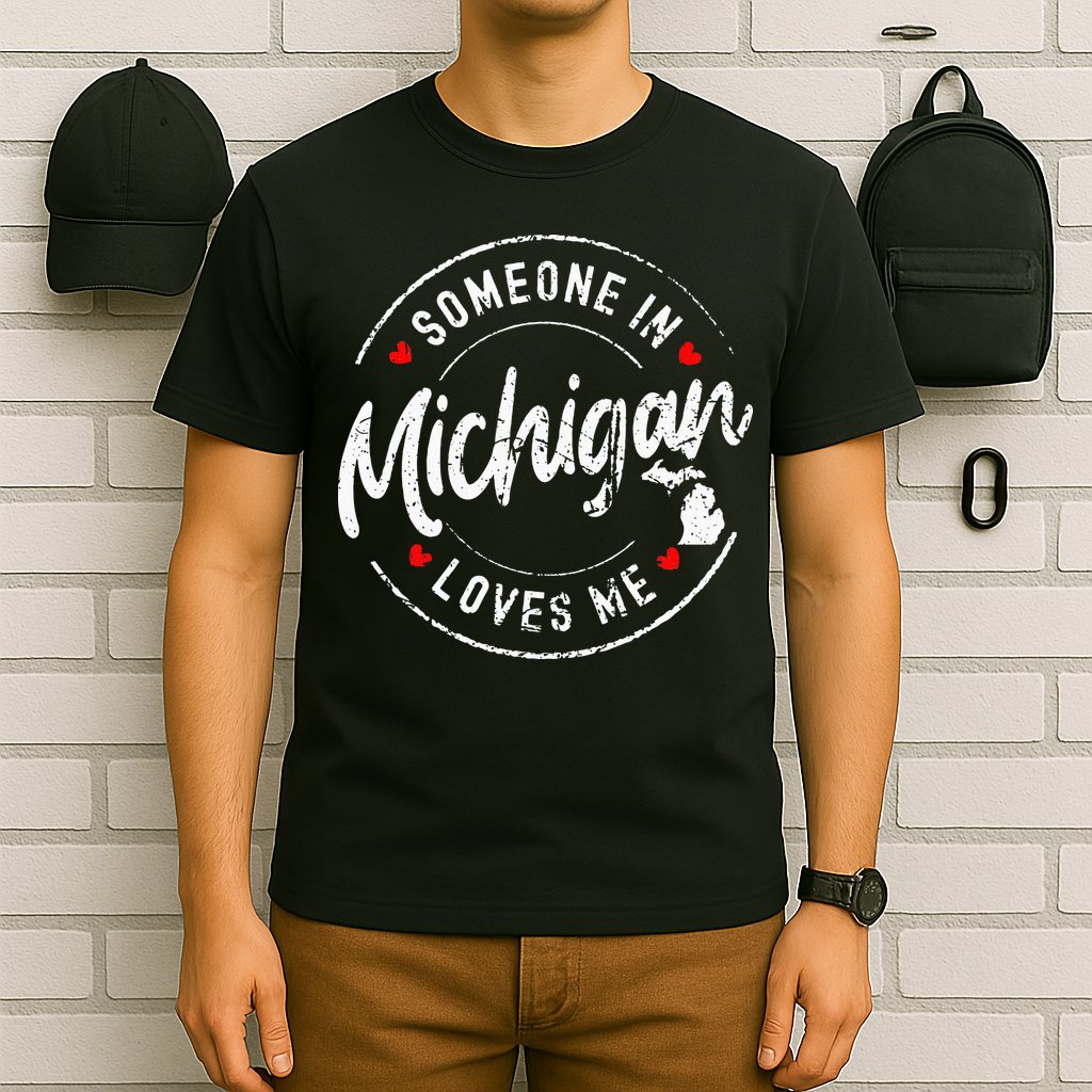 Someone In Michigan Loves Me Distressed Vintage Design T-Shirt