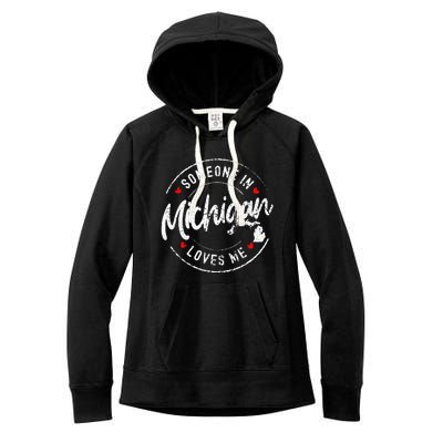 Someone In Michigan Loves Me Distressed Vintage Design Women's Fleece Hoodie