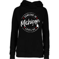 Someone In Michigan Loves Me Distressed Vintage Design Womens Funnel Neck Pullover Hood