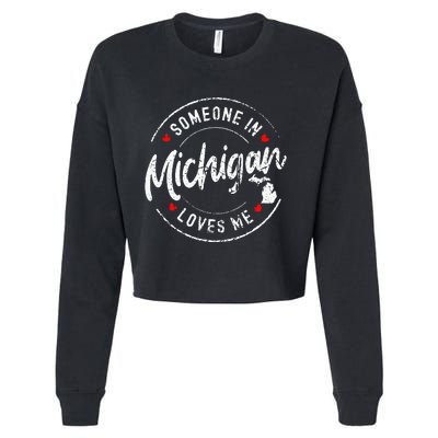 Someone In Michigan Loves Me Distressed Vintage Design Cropped Pullover Crew