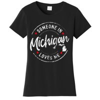 Someone In Michigan Loves Me Distressed Vintage Design Women's T-Shirt