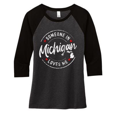 Someone In Michigan Loves Me Distressed Vintage Design Women's Tri-Blend 3/4-Sleeve Raglan Shirt