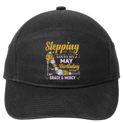 Stepping Into May Birthday With Gods Grace And Mercy 7-Panel Snapback Hat