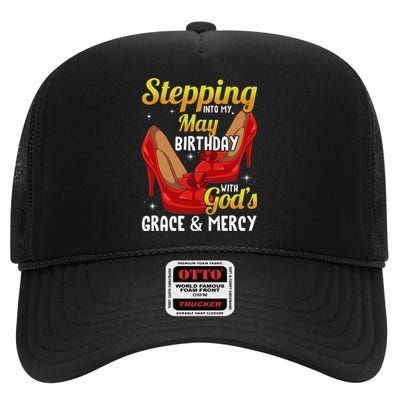 Stepping Into My May Birthday With God's Grace & Mercy High Crown Mesh Back Trucker Hat