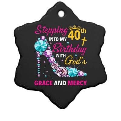 Stepping Into My 40th Birthday With Gods Grace And Mercy Ceramic Star Ornament