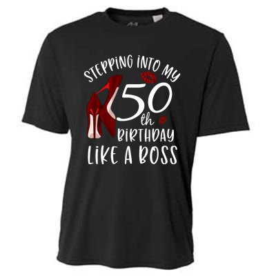 Stepping Into My 50th Birthday Like A Boss Gift 50 Years Old Cooling Performance Crew T-Shirt