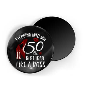 Stepping Into My 50th Birthday Like A Boss Gift 50 Years Old Magnet