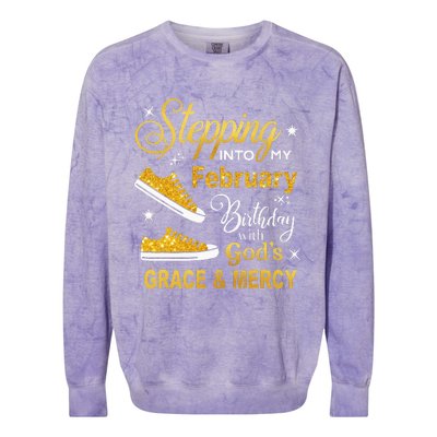 Stepping Into My February Birthday With Gods Grace and Mercy Colorblast Crewneck Sweatshirt