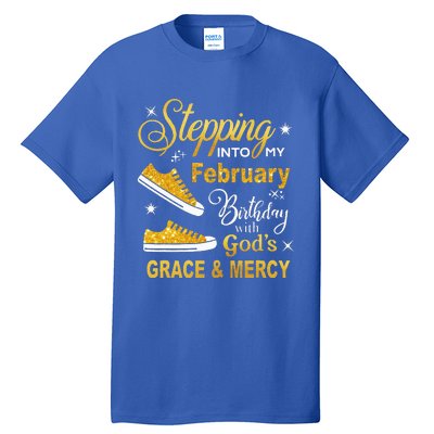 Stepping Into My February Birthday With Gods Grace and Mercy Tall T-Shirt