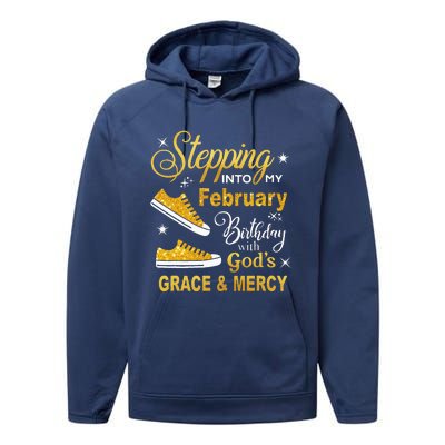 Stepping Into My February Birthday With Gods Grace and Mercy Performance Fleece Hoodie