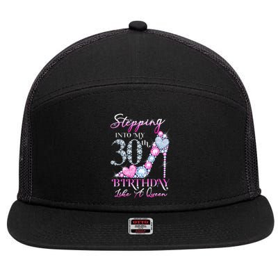 Stepping Into My 30th  Birthday Like A Queen 7 Panel Mesh Trucker Snapback Hat