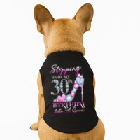 Stepping Into My 30th  Birthday Like A Queen Doggie Tank