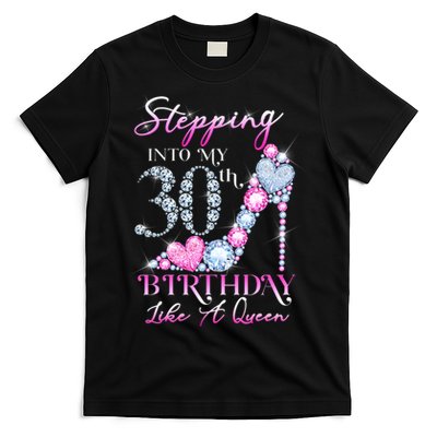 Stepping Into My 30th  Birthday Like A Queen T-Shirt