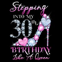 Stepping Into My 30th  Birthday Like A Queen Button