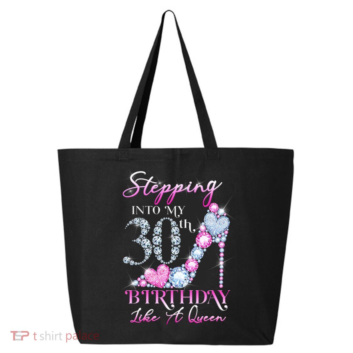 Stepping Into My 30th  Birthday Like A Queen 25L Jumbo Tote