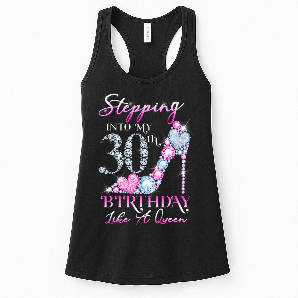 Stepping Into My 30th  Birthday Like A Queen Womens Tank Top