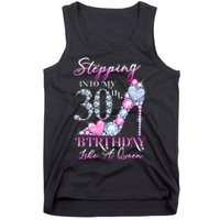 Stepping Into My 30th  Birthday Like A Queen Tank Top