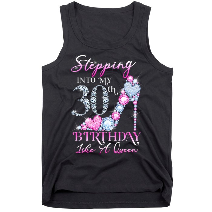 Stepping Into My 30th  Birthday Like A Queen Tank Top