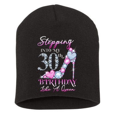Stepping Into My 30th  Birthday Like A Queen Short Acrylic Beanie