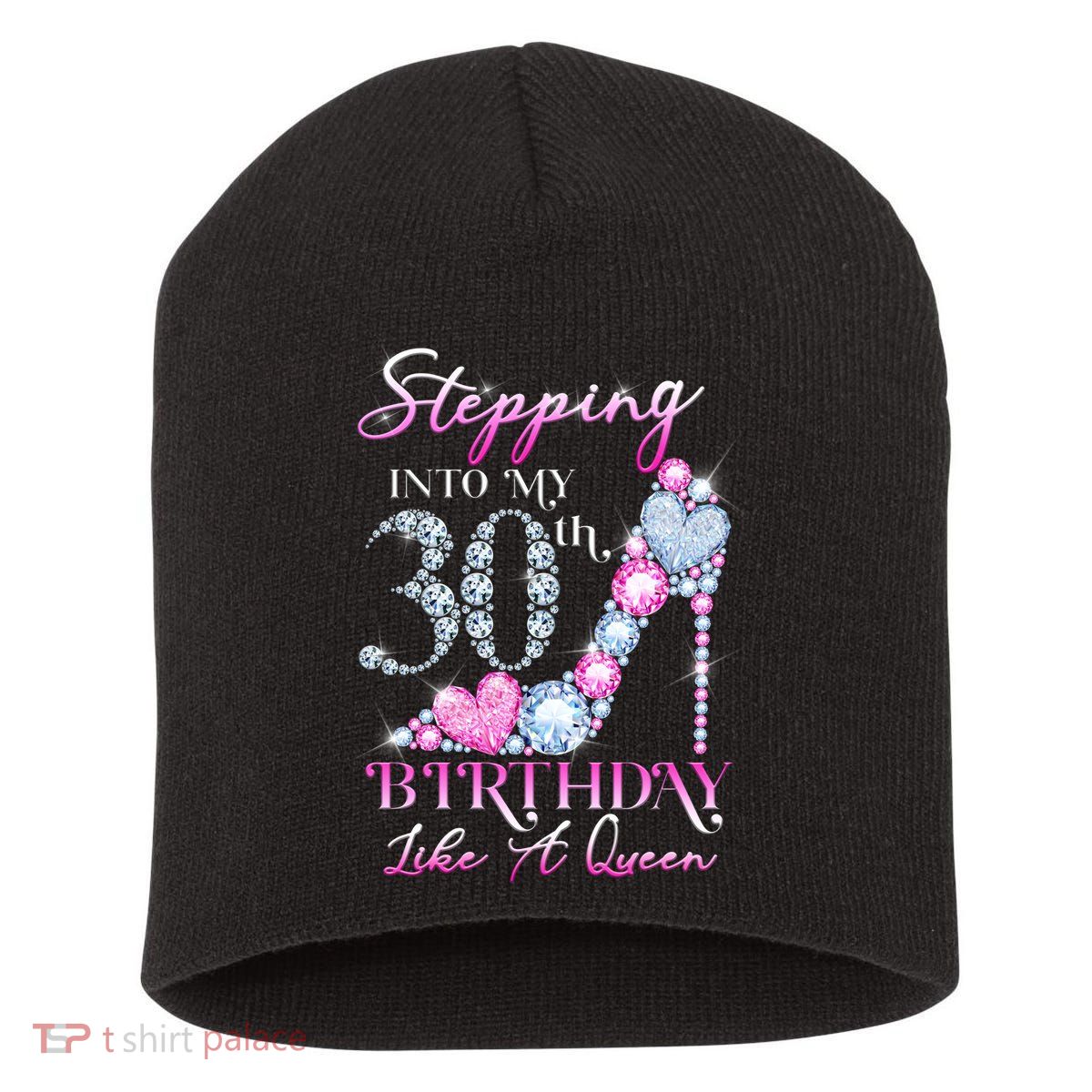 Stepping Into My 30th  Birthday Like A Queen Short Acrylic Beanie