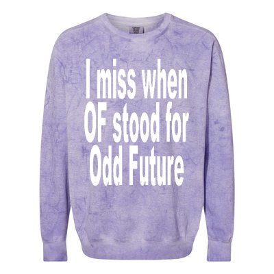 Shoprevive I Miss When Of Stood For Odd Future Colorblast Crewneck Sweatshirt