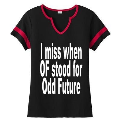 Shoprevive I Miss When Of Stood For Odd Future Ladies Halftime Notch Neck Tee