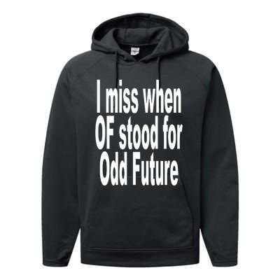 Shoprevive I Miss When Of Stood For Odd Future Performance Fleece Hoodie