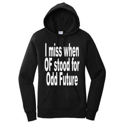 Shoprevive I Miss When Of Stood For Odd Future Women's Pullover Hoodie