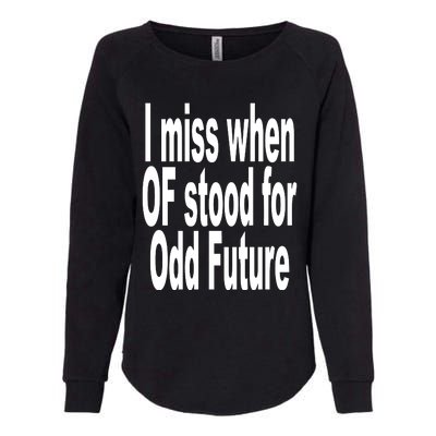 Shoprevive I Miss When Of Stood For Odd Future Womens California Wash Sweatshirt