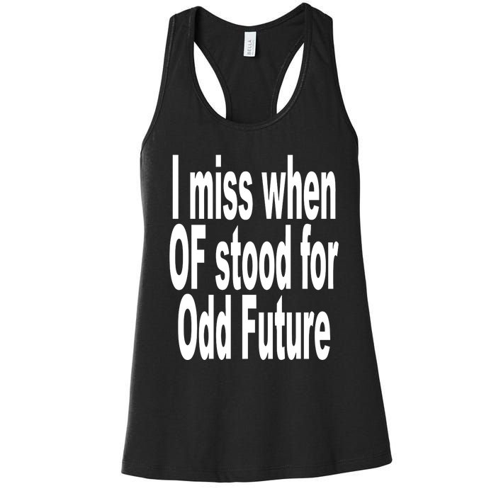 Shoprevive I Miss When Of Stood For Odd Future Women's Racerback Tank