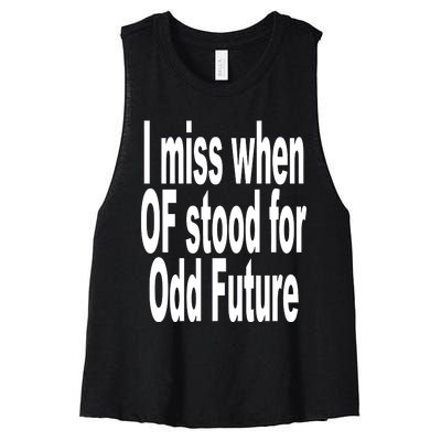 Shoprevive I Miss When Of Stood For Odd Future Women's Racerback Cropped Tank