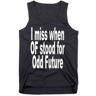 Shoprevive I Miss When Of Stood For Odd Future Tank Top