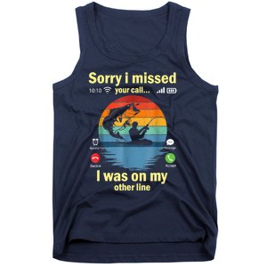 Sorry I Missed Your Call Was On Other Line Funny Men Fishing Tank Top