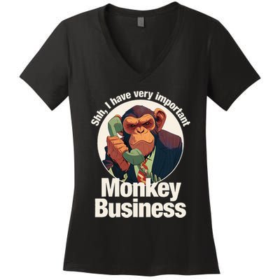 Shh Important Monkey Business Funny Ape Chimpanzee Women's V-Neck T-Shirt
