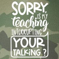 Sorry Is My Teaching Interrupting Your Talking Funny Legacy Tie Dye Trucker Hat