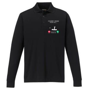 Sorry I Missed your Call I was on my Other Line Fishing Performance Long Sleeve Polo