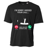 Sorry I Missed your Call I was on my Other Line Fishing Cooling Performance Crew T-Shirt