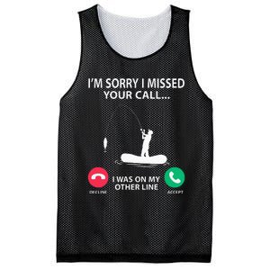 Sorry I Missed your Call I was on my Other Line Fishing Mesh Reversible Basketball Jersey Tank