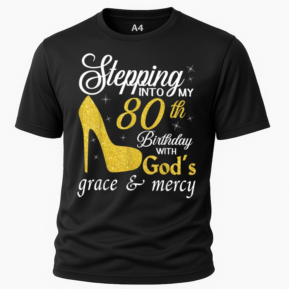 Stepping Into My 80th Birthday With God's Grace And Mercy Performance Shirt