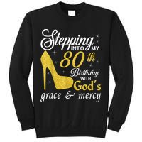 Stepping Into My 80th Birthday With God's Grace And Mercy Sweatshirt