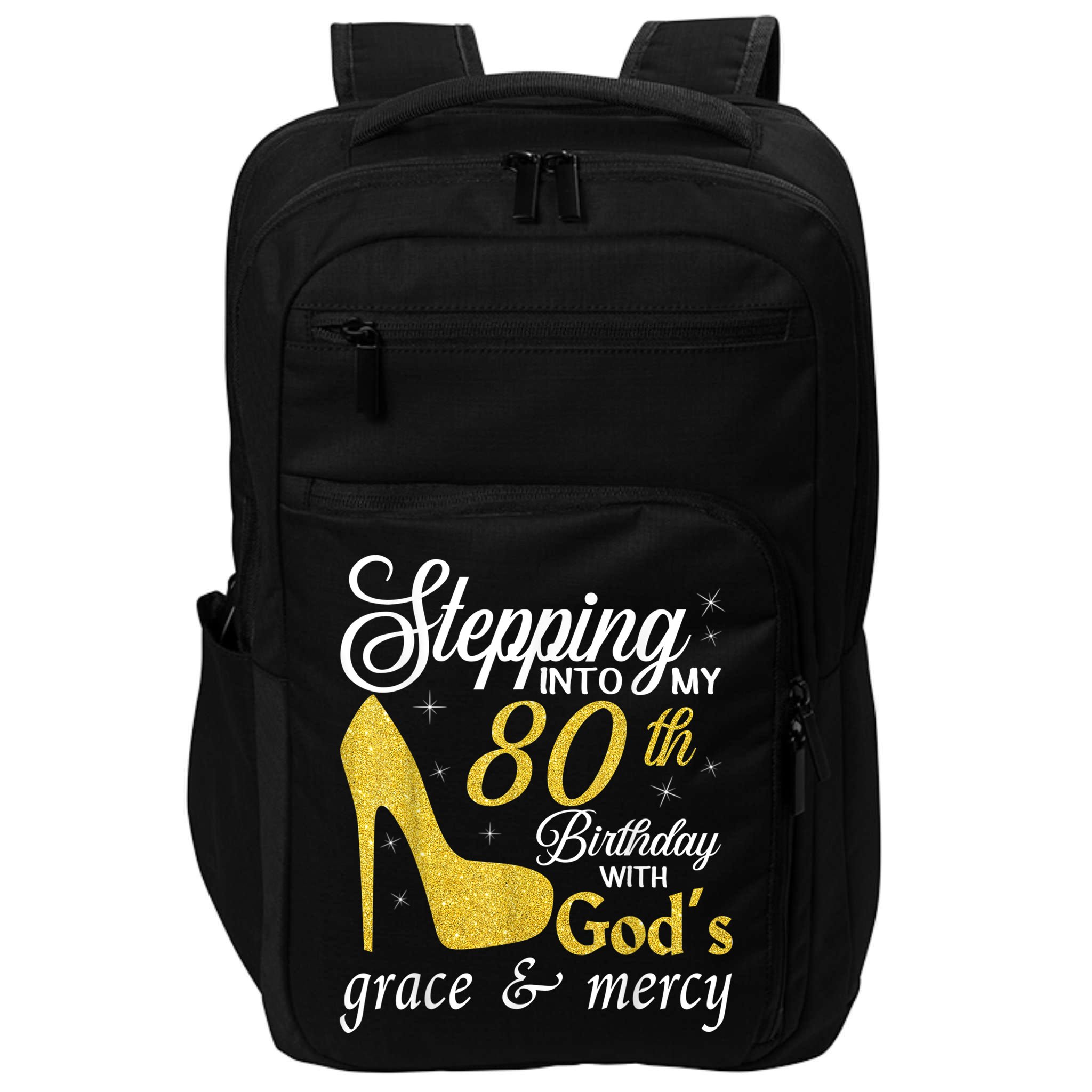 Stepping Into My 80th Birthday With God's Grace And Mercy Impact Tech Backpack