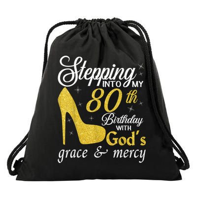 Stepping Into My 80th Birthday With God's Grace And Mercy Drawstring Bag